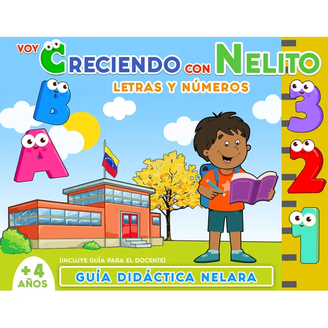 Voy Creciendo Con Nelito: Letras Y Números Nelara