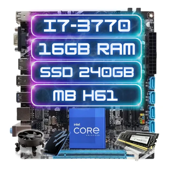 Kit Upgrade Intel I7-3770 + Ddr3 16gb + Ssd 240gb +h61