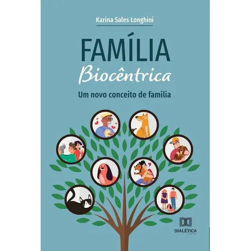 Família Biocêntrica, De Karina Sales Longhini. Editorial E