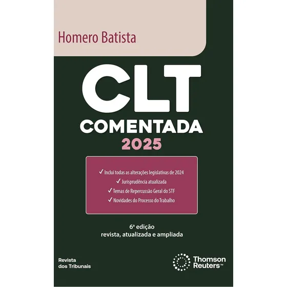 Clt Comentada - 6a Edição, De Homero Batista., Vol. 1. Editorial Revista Dos Tribunais, Capa Mole, 6ª Edição Revista, Atualizada E Ampliada Em Português, 2025
