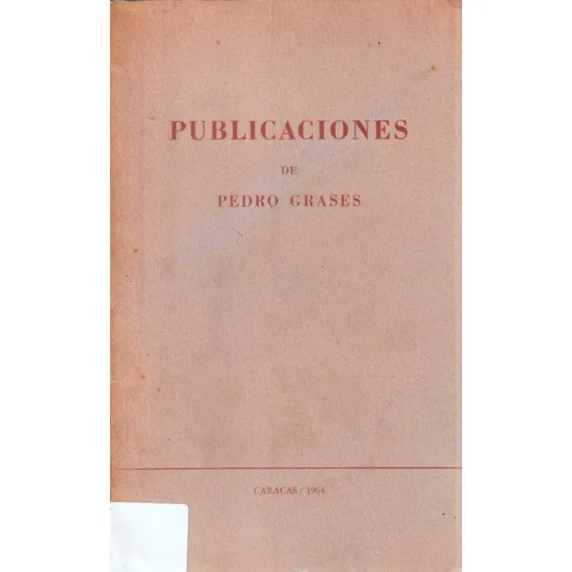 Publicaciones De Pedro Grases Caracas 1964