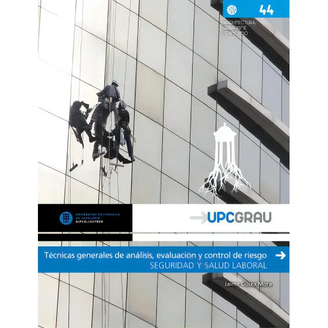 Técnicas Generales De Análisis, Evaluación Y Control De: Seguridad Y Salud Laboral, De Jaime Guixà Mora. 8498806205, Vol. 1. Editorial Editorial Espana-silu, Tapa Blanda, Edición 2017 En Español, 2017