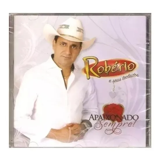 Cd Robério E Seus Teclados - Apaixonado Sempre
