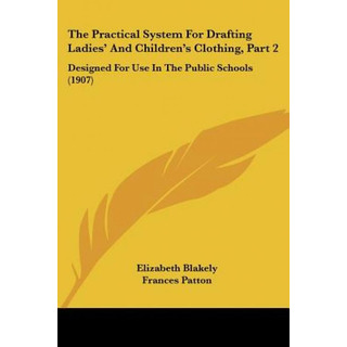Libro The Practical System For Drafting Ladies' And Child... Libro The Practical System For Drafting Ladies' And Child...