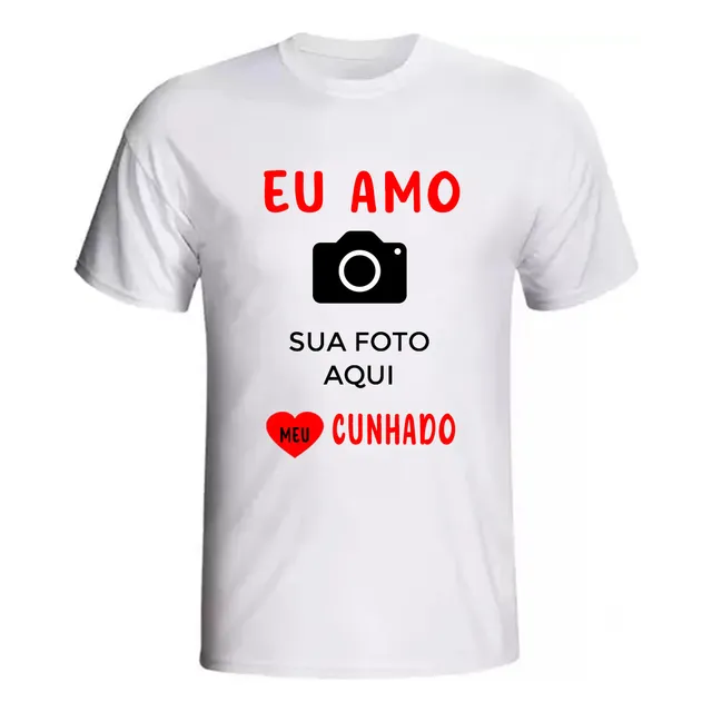 Camiseta Personalizada Eu Amo Meu Cunhado Com Foto