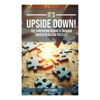 Libro: Its Upside Down!: The Surprising Wisdom Hidden In Libro: Its Upside Down!: The Surprising Wisdom Hidden In