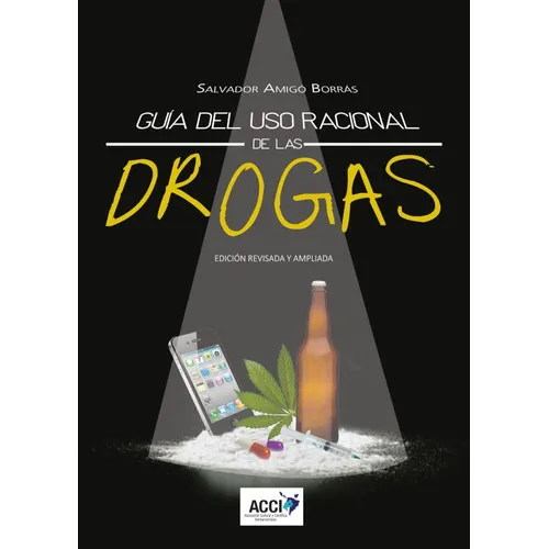Guía Del Uso Racional De Las Drogas, De Salvador Amigó Borrás. Editorial Acci, Tapa Blanda En Español, 2017