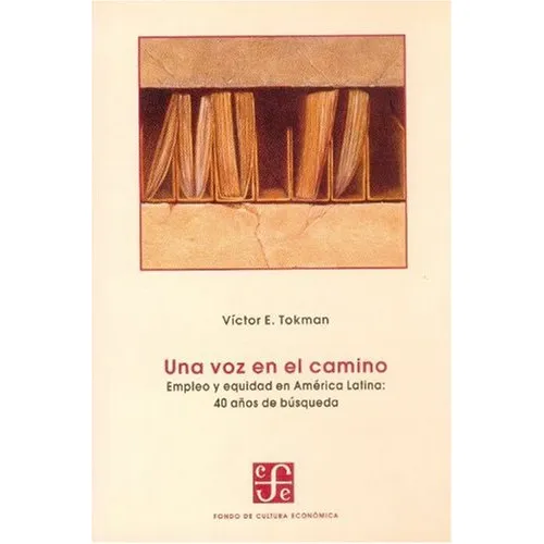 Libro Una Voz En El Camino. Empleo Y Equidad En América Lat