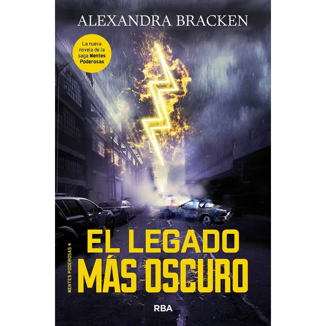 Mentes poderosas 4 - El legado más oscuro, de Bracken, Alexandra. Mentes poderosas Editorial Molino, tapa blanda en español, 2018