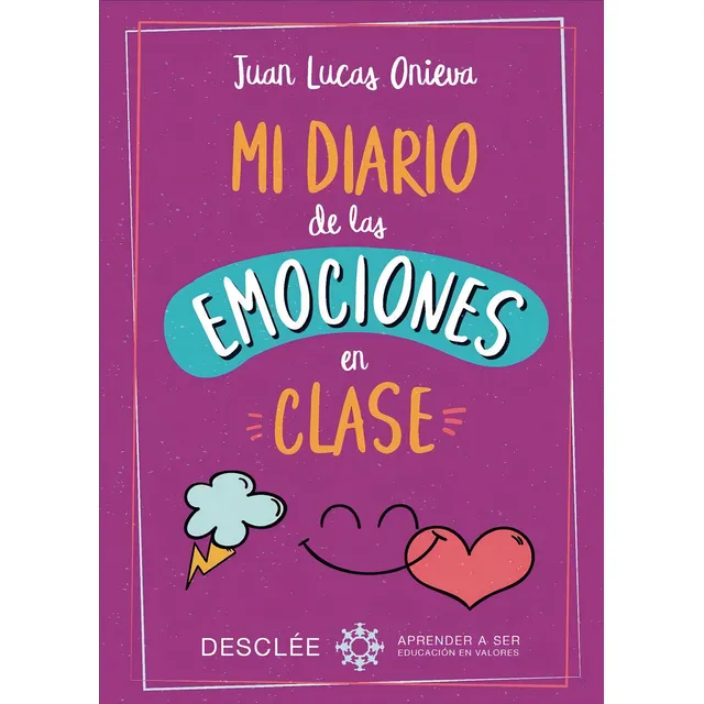 Mi Diario De Las Emociones En Clase - Onieva,juan Lucas