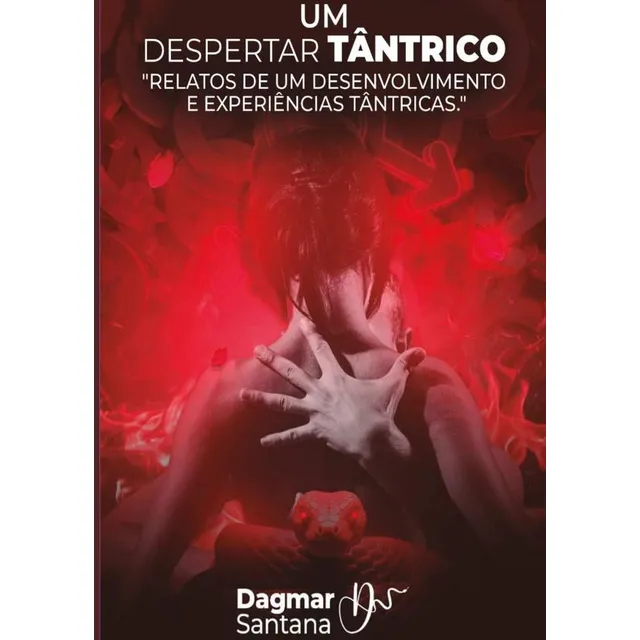 Um Despertar Tântrico, De Dagmar Santana