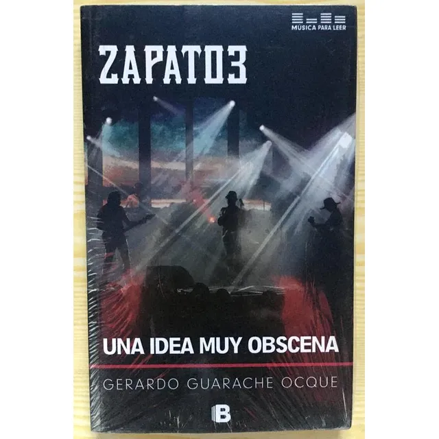 Zapato 3 Una Idea Muy Obsena Libro Fundación Nuevas Bandas