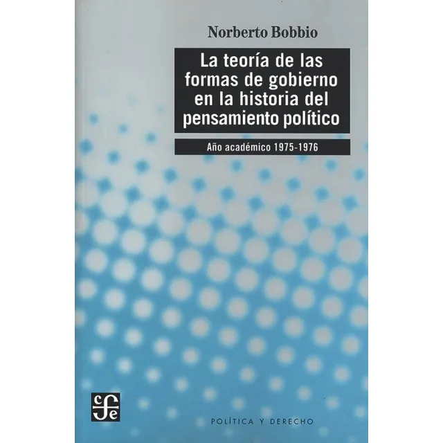 Teoria De Las Formas De Gobierno - Bobbio - Fce - Libro