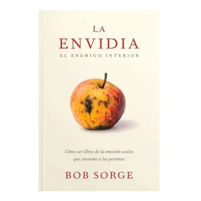 La Envidia - Bob Sorge