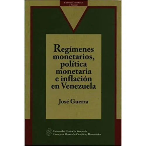 Regímenes Monetarios Política Monetaria E Inflación En Vzla