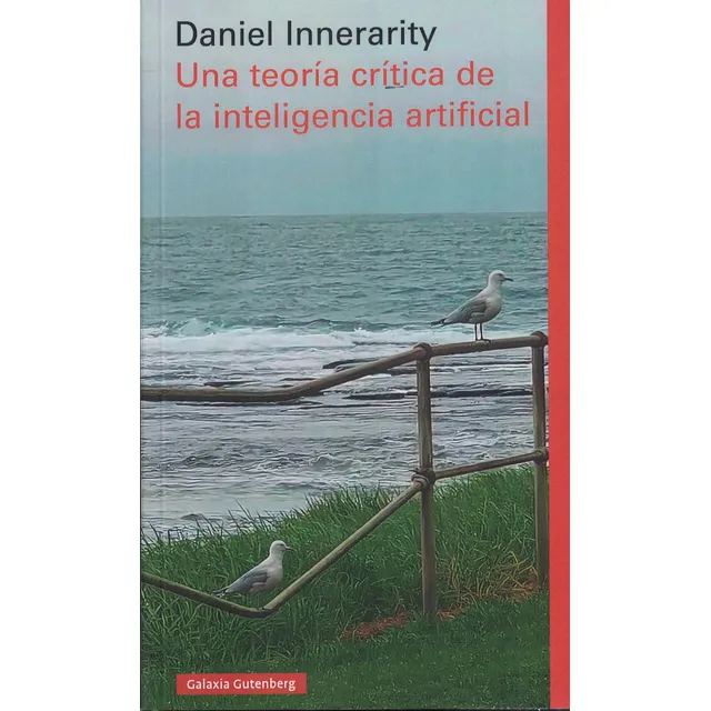 Una Teoria Critica De La Inteligencia Artificial