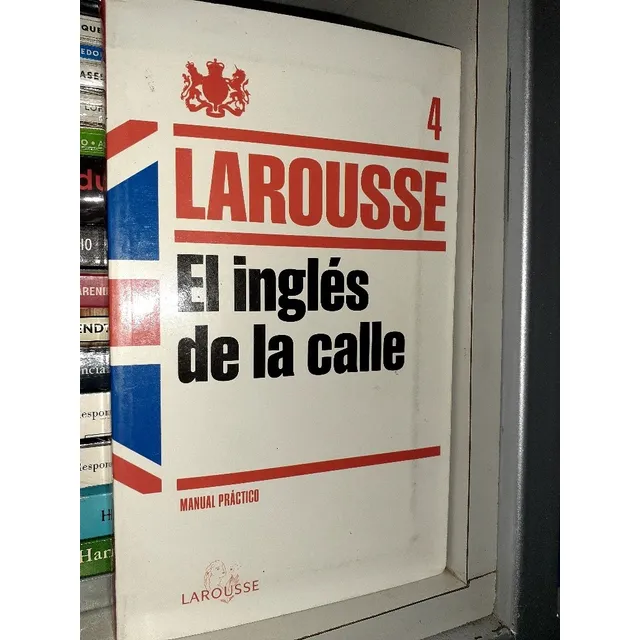 Ingles De La Calle Larousse