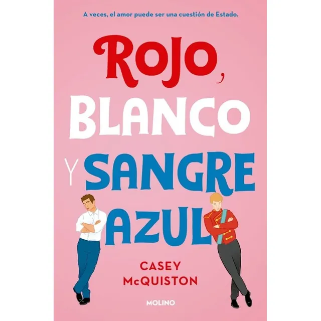 Libro Rojo, Blanco Y Sangre Azul . Casey Mcquiston