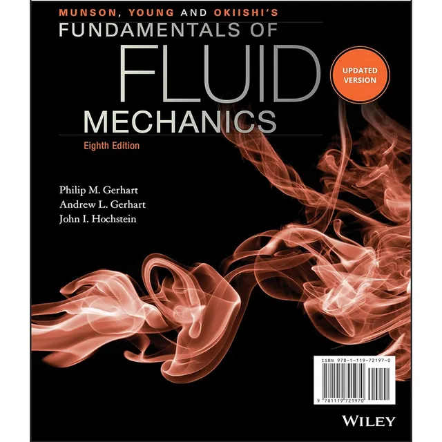 Munson, Young And Okiishi S Fundamentals Of Fluid Mechanics