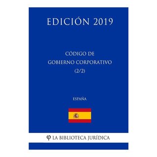 Libro: Código De Gobierno Corporativo (españa) (edición 2019 Libro: Código De Gobierno Corporativo (españa) (edición 2019
