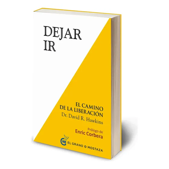 Dejar Ir -  El Camino De La Liberación - David Hawkins