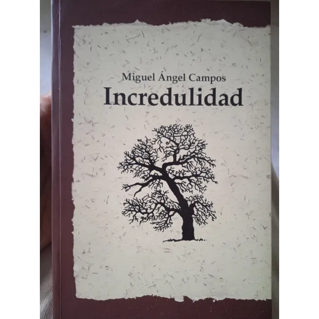 Incredulidad (ensayos) / Miguel Ángel Campos 