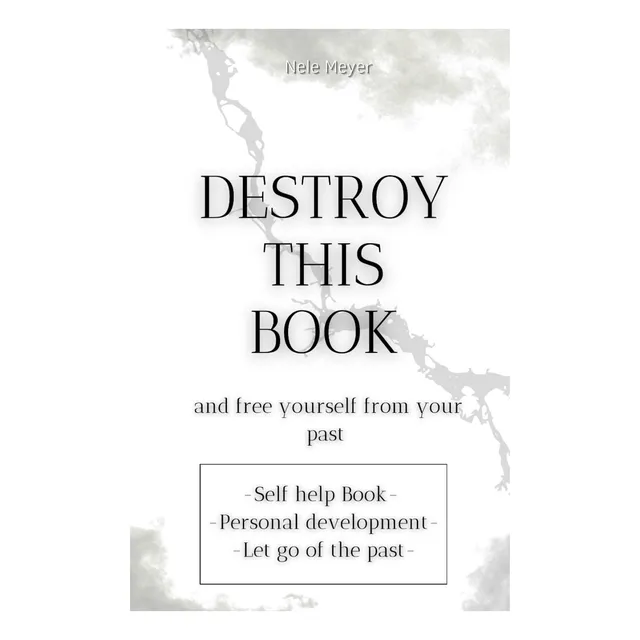 Libro: Destruye Este Libro Y Libérate De Tu Pasado: |