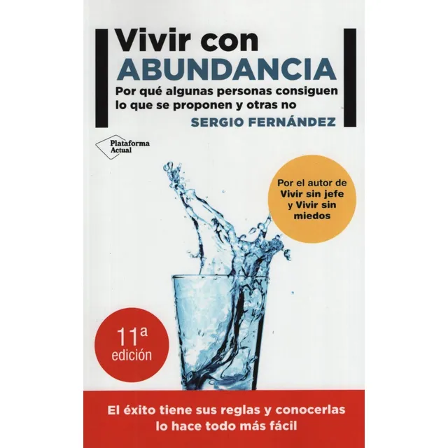 Vivir Con Abundancia - Por Que Algunas Personas Consiguen Lo