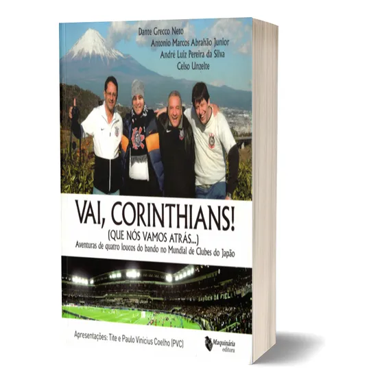 Livro - Vai, Corinthians! ( Que Nos Vamos Atrás...)