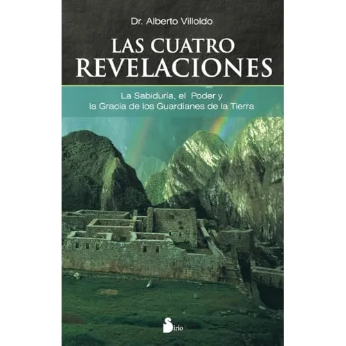 Libro Cuatro Revelaciones, Las De Dr. Alberto Villoldo  Edic