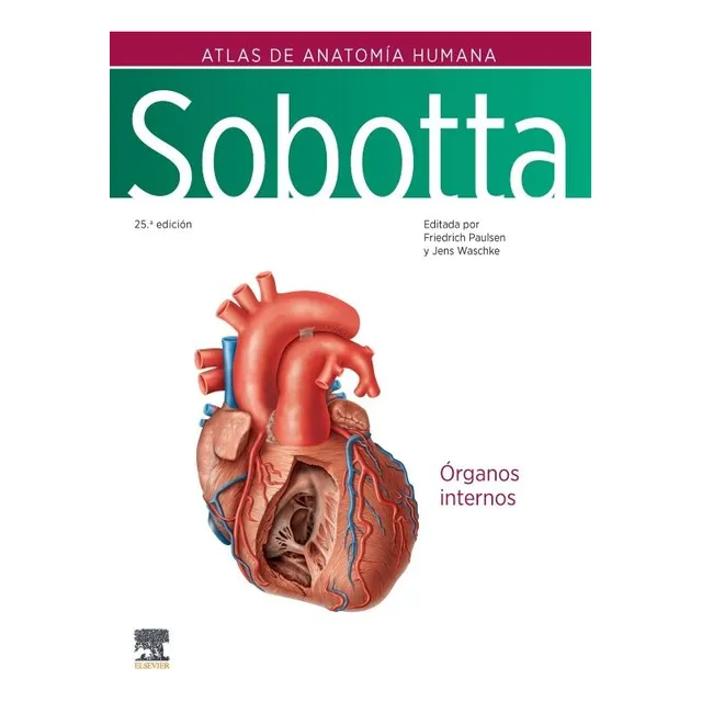 Sobotta. Atlas De Anatomía Humana. Volumen 2 25a Edición, De Friedrich Paulsen & Jens Waschke. Editorial Elsevier En Español