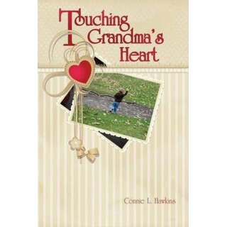 Libro Touching Grandma's Heart - Connie L Hawkins Libro Touching Grandma's Heart - Connie L Hawkins