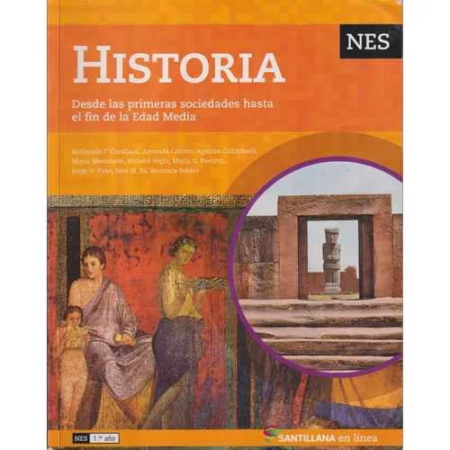 Historia En Linea Nes - Desde Las Primeras Sociedades Hasta El Fin De La Edad Media, De No Aplica. Editorial Santillana, Tapa Blanda En Español, 2015