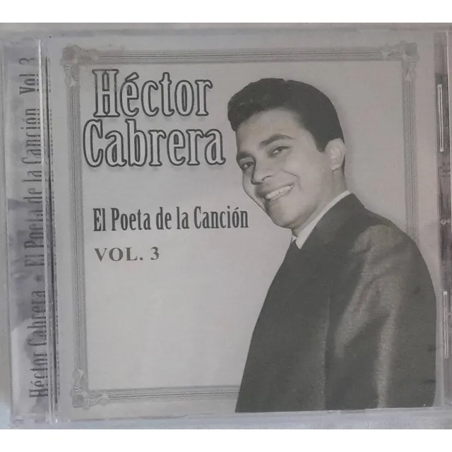 Hector Cabrera. El Poeta Vol. 3. Cd Org Nuevo. Qqf. Ag.