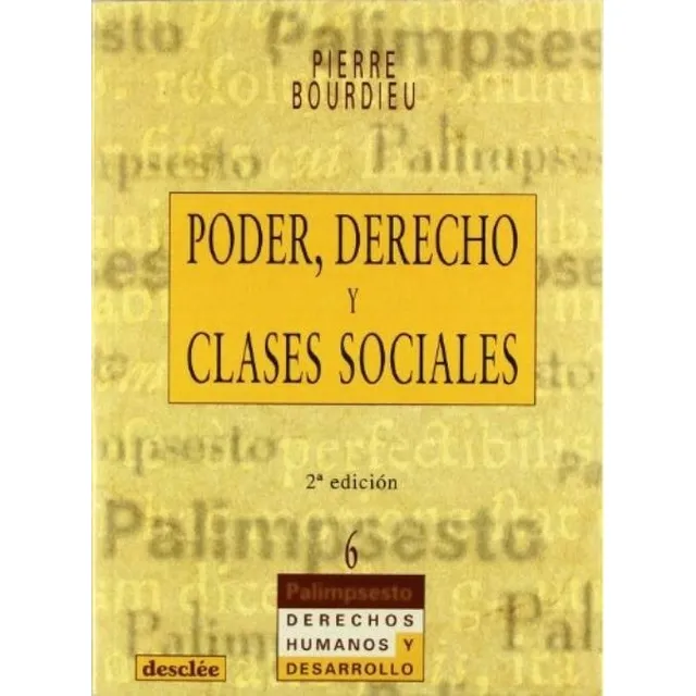 Libro Poder, Derecho Y Clases Sociales - Pierre Bourdieu