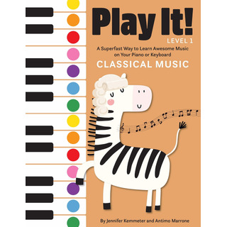 Play It! Classical Music: A Superfast Way To Learn Awesome M Play It! Classical Music: A Superfast Way To Learn Awesome M