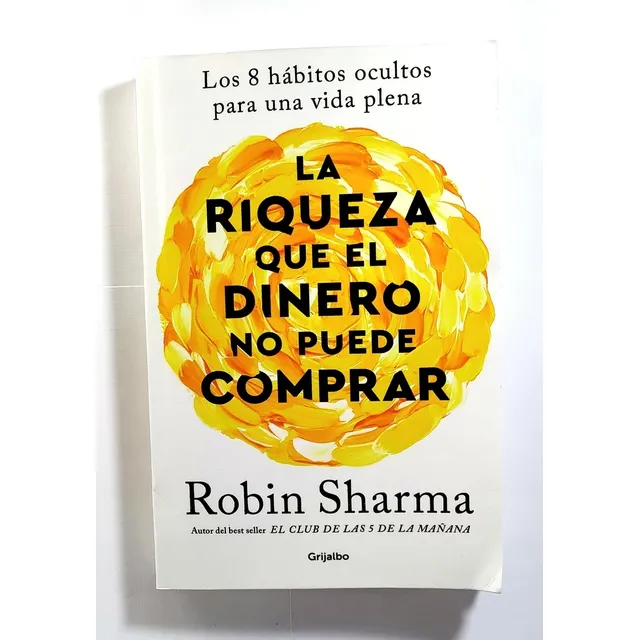 Libro: La Riqueza Que El Dinero No Puede Comprar - Robin Sha