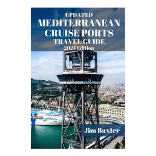 Livro: Guia De Viagem Atualizado Dos Portos De Cruzeiros Do Livro: Guia De Viagem Atualizado Dos Portos De Cruzeiros Do
