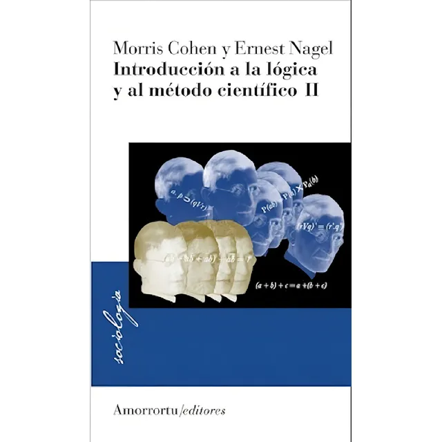Introduccion A La Logica Y Al Metodo Cientifico Tomo 2- Amor