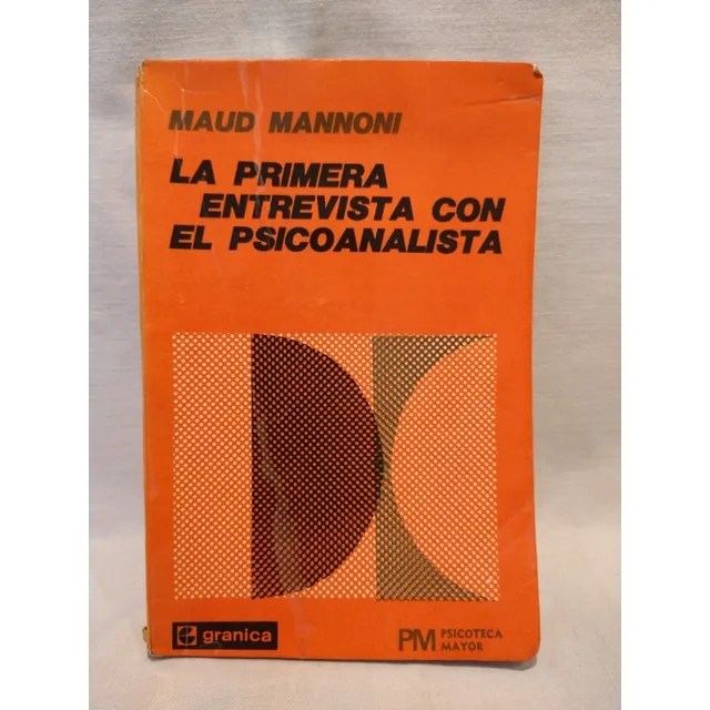 La Primera Entrevista Con El Psicoanalista - M. Mannoni - B