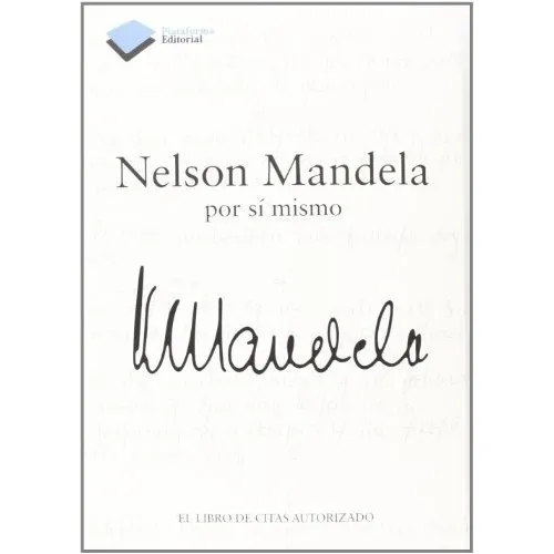 Nelson Mandela Por Sí Mismo, De Mandela. Editorial Plataforma En Español