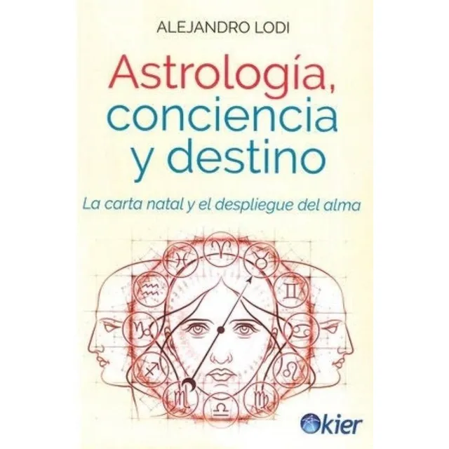 Astrologia Conciencia Y Destino - Lodi Alejandro Libro Kier