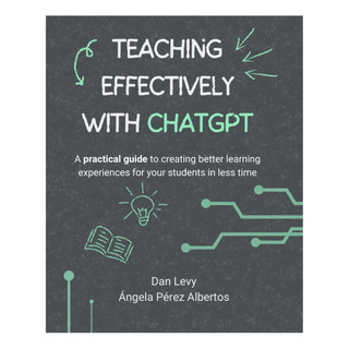 Libro: Enseñar De Forma Eficaz Con Chatgpt: Una Guía Práctic Libro: Enseñar De Forma Eficaz Con Chatgpt: Una Guía Práctic