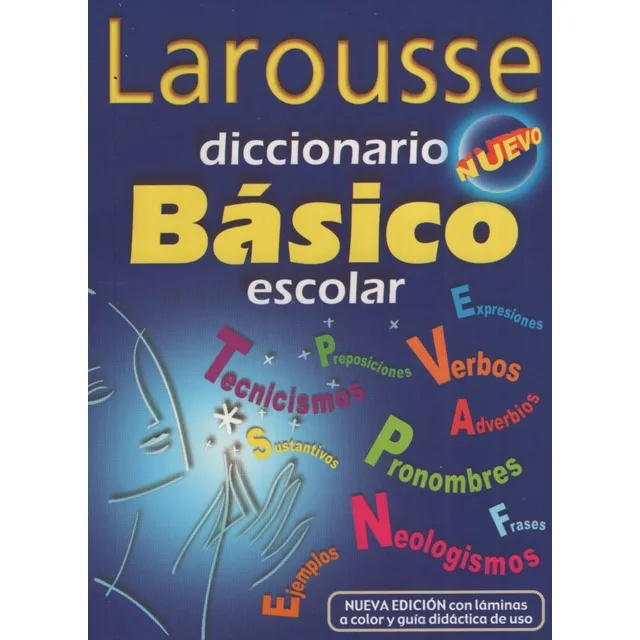 Larousse Diccionario Basico Escolar, De Varios Es., Vol. 1. Editorial Larousse, Tapa Blanda, Nueva Edición En Español, 2009