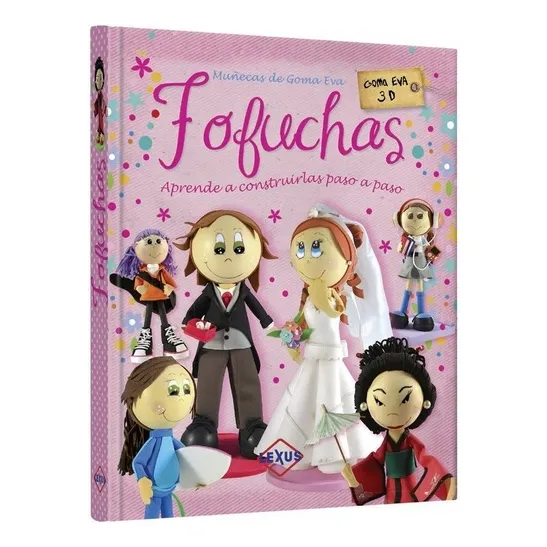 Fofuchas Muñecas De Goma Eva 3d Espiralado - Autores Varios