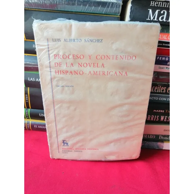 Proceso Y Contenido De La Novela Hispanoamericana L Sanche