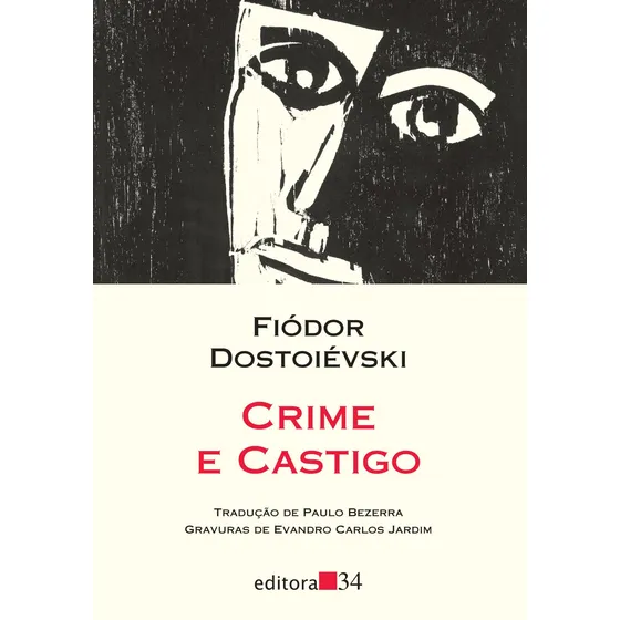 Crime e castigo, de Dostoievski, Fiódor. Série Coleção Leste Editora 34 Ltda., capa mole em português, 2016