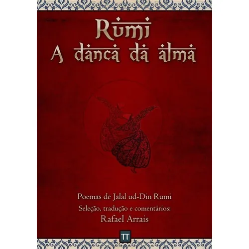 Rumi - A Dança Da Alma, De Rafael Arrais. Série Não Aplicável, Vol. 1. Editora Clube De Autores, Capa Mole, Edição 1 Em Português, 2013