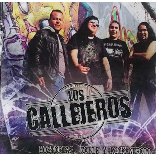 Los Callejeros, Historias, Calle Y Rock And Roll Cd Nuevo Los Callejeros, Historias, Calle Y Rock And Roll Cd Nuevo