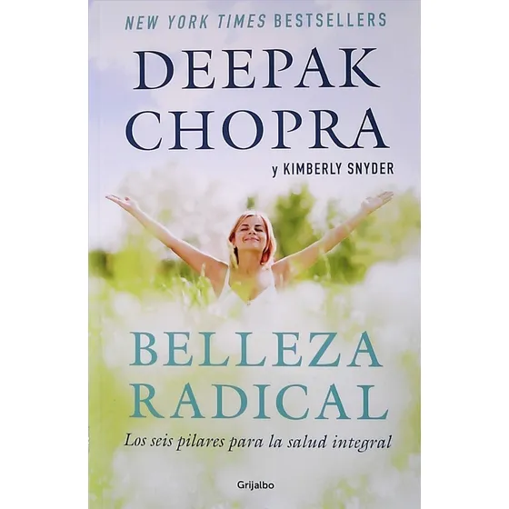 Belleza Radical Deepak Chopra 6 Pilares Para Salud Integral